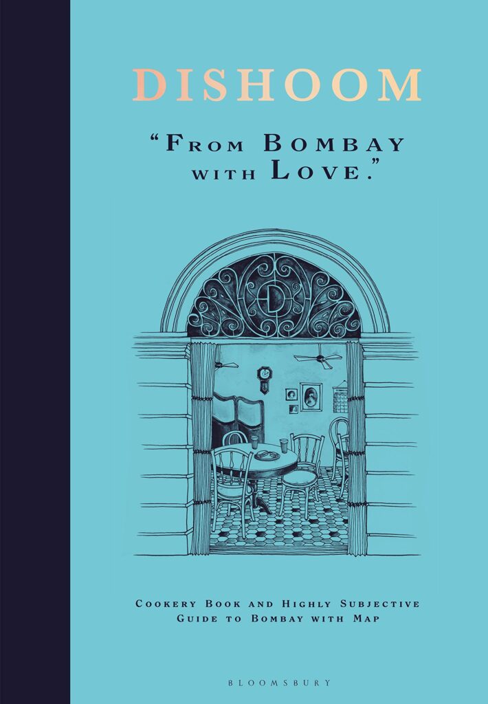 Dishoom Cookbook from Bombay with Love