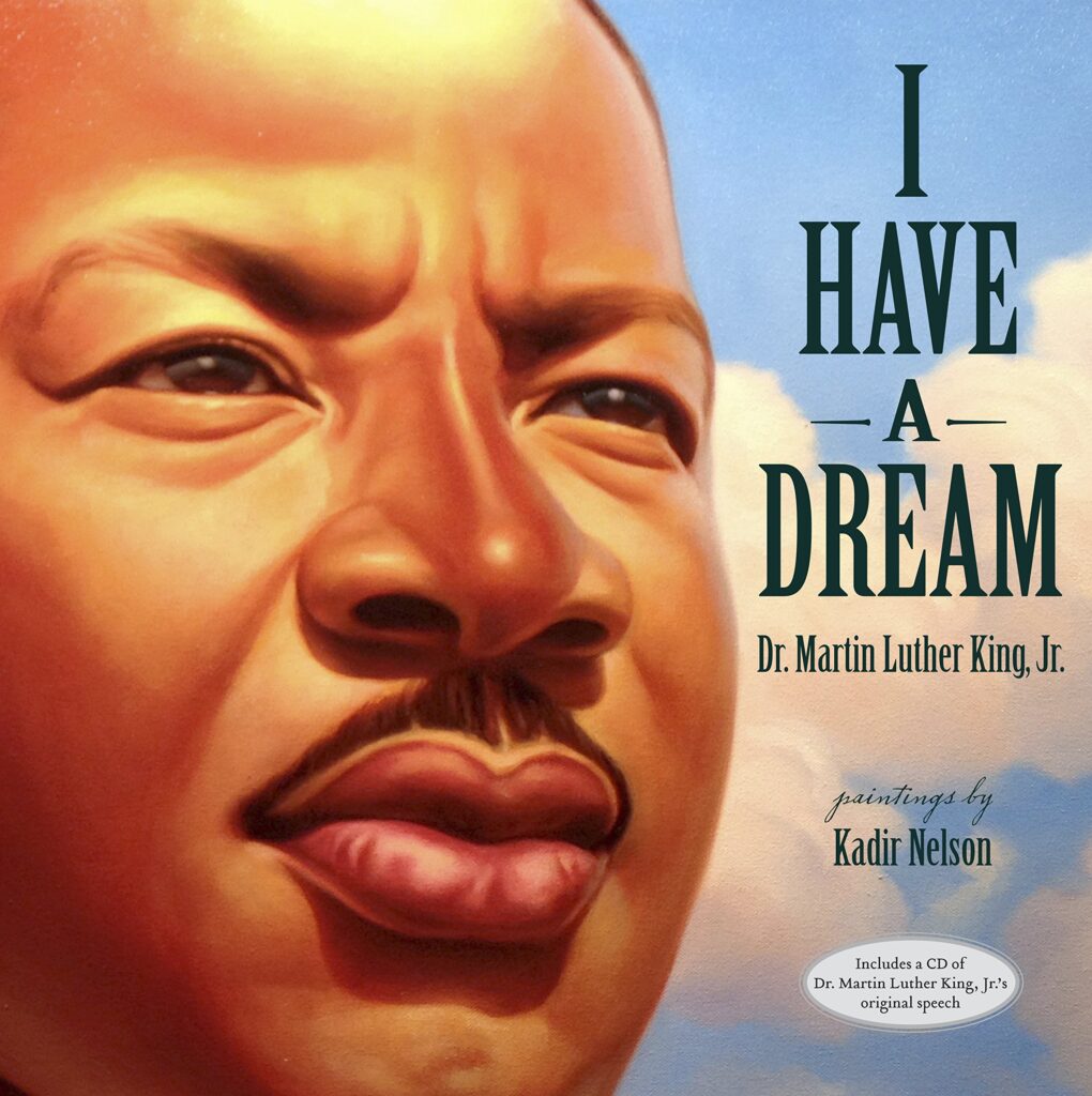 I Have A Dream Dr. Martin Luther King, Jr. 