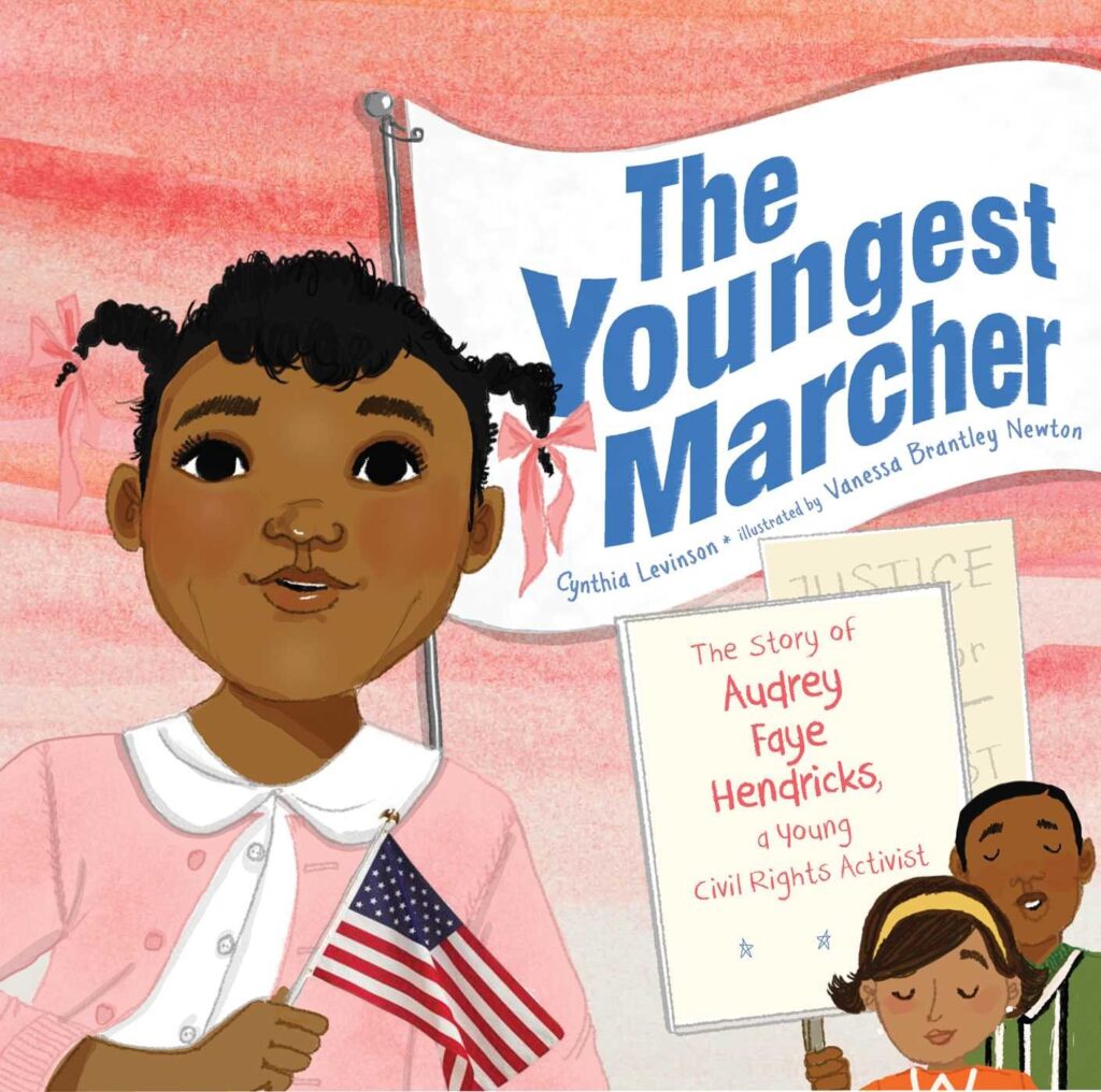 The Youngest Marcher: The True Story of Audrey Faye Hendricks, a Young Civil Right Activist